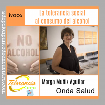 La tolerancia social al consumo del alcohol. Marga Muñiz. Onda salud