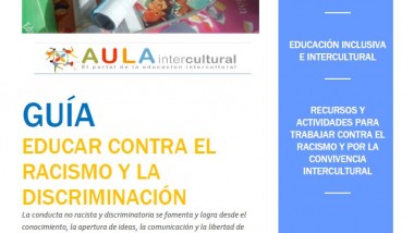 Guía para el profesorado: Educar contra el racismo y la discriminación