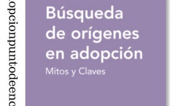 ABOOKCIÓN. Búsqueda de orígenes en adopción. Mitos y Claves. De Alberto Rodríguez