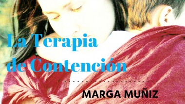 La Terapia de Contención. Por Marga Muñiz
