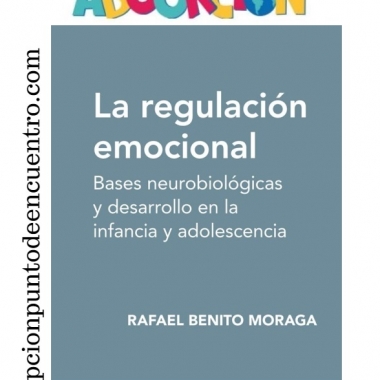 ABOOKCIÓN. La regulación emocional. De Rafael Benito Moraga