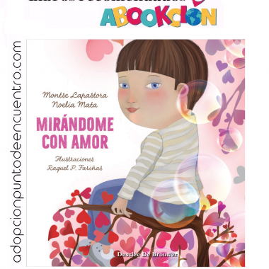ABOOKCIÓN. Mirándome con amor. De Montse Lapastora y Noelia Mata