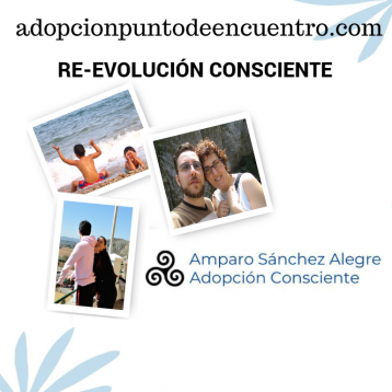 RE-EVOLUCIÓN CONSCIENTE. Por Amparo Sánchez Alegre.