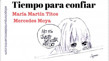 Tiempo para confiar. De María Martín Titos y Mercedes Moya