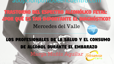TRASTORNO DEL ESPECTRO ALCOHÓLICO FETAL: ¿POR QUÉ ES TAN IMPORTANTE EL DIAGNÓSTICO?
