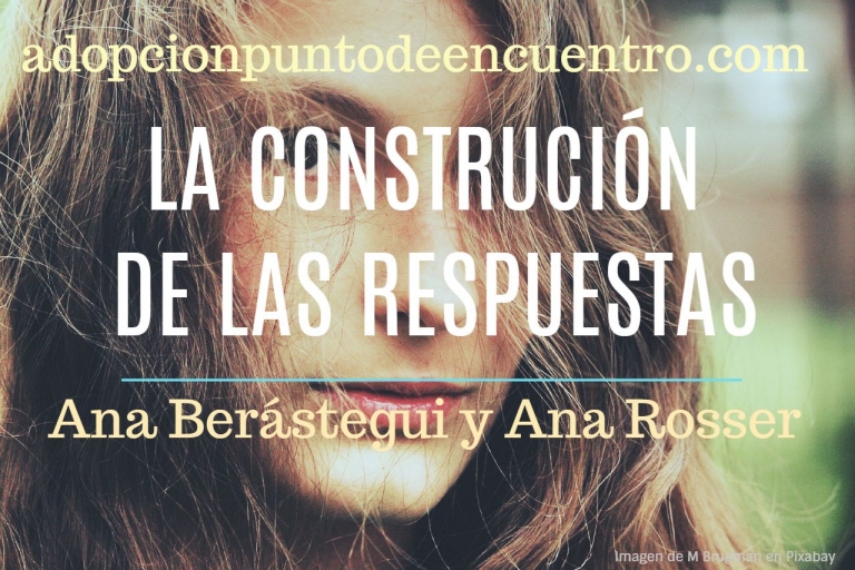 La construcción de las respuestas. Ana Berástegui y Ana Rosser.