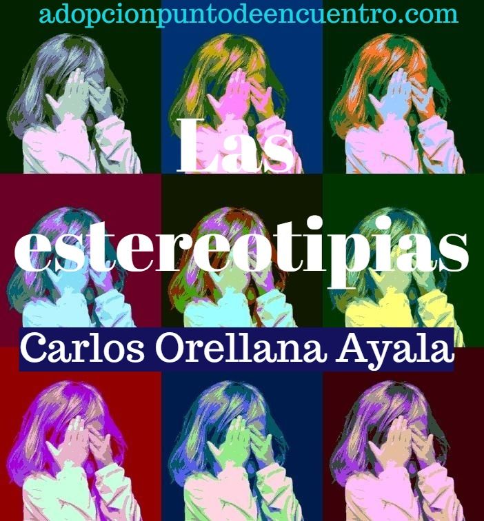 Las estereotipias. Por Carlos Orellana Ayala.