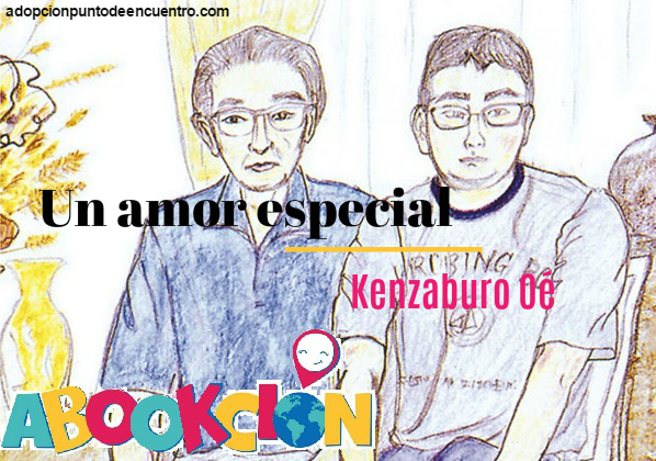 ABOOKCIÓN: Un amor especial. Kenzaburo Oé
