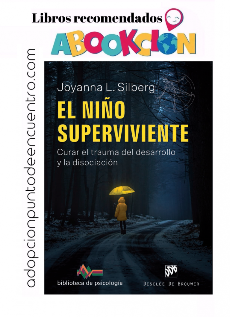 ABOOKCIÓN. El niño superviviente. Curar el trauma del desarrollo y la disociación