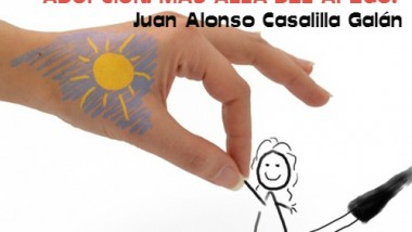 ADOPCIÓN: MÁS ALLÁ DEL APEGO. Juan Alonso Casalilla Galán