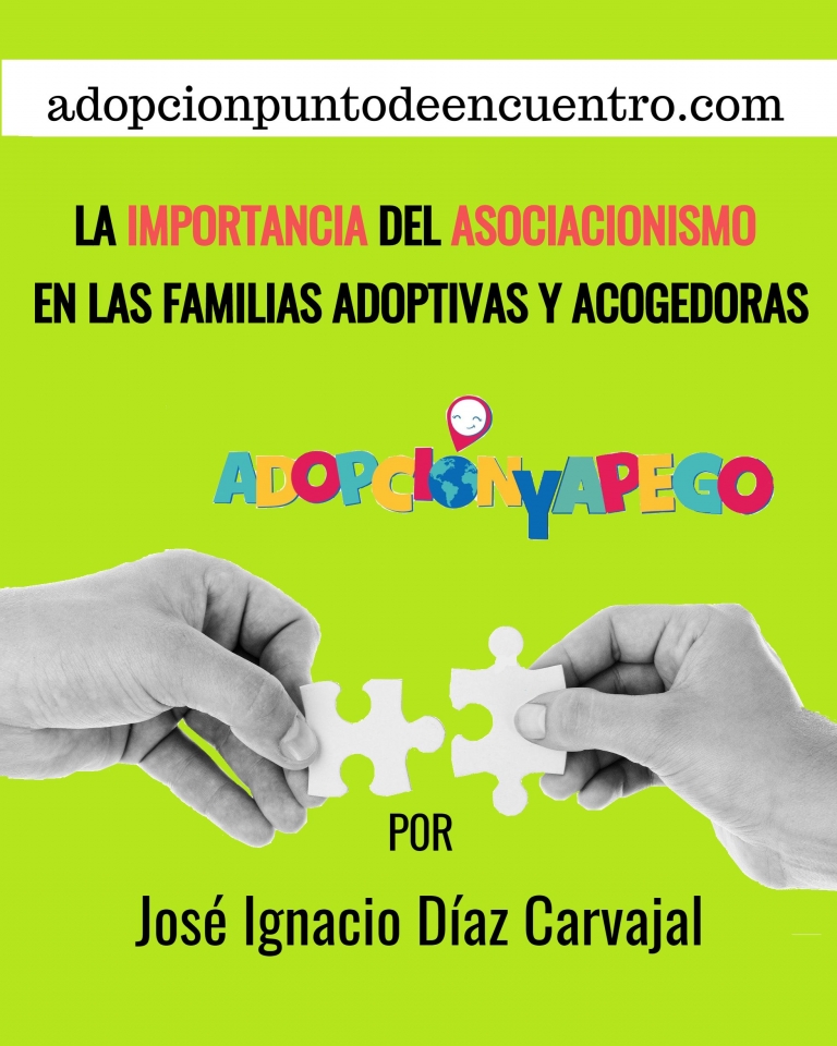 La importancia del asociacionismo en las familias adoptivas y acogedoras. José Ignacio Díaz Carvajal