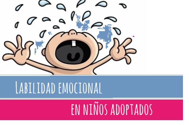 Labilidad emocional en niños adoptados