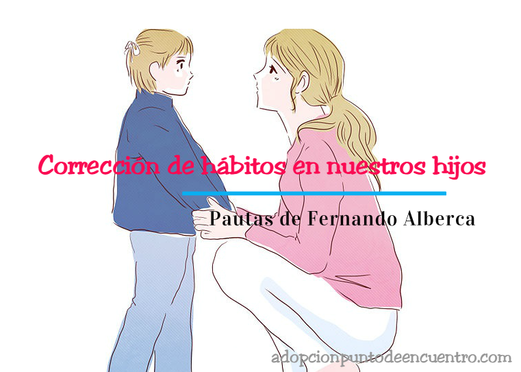 Corrección de hábitos en nuestros hijos