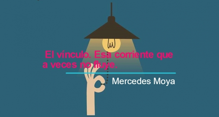 El vínculo. Esa corriente que a veces no fluye.