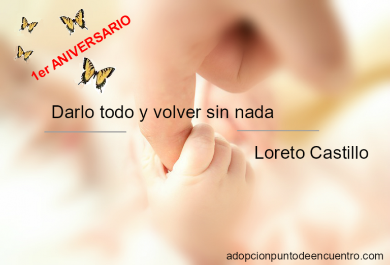 Darlo todo y volver sin nada. Loreto Castillo