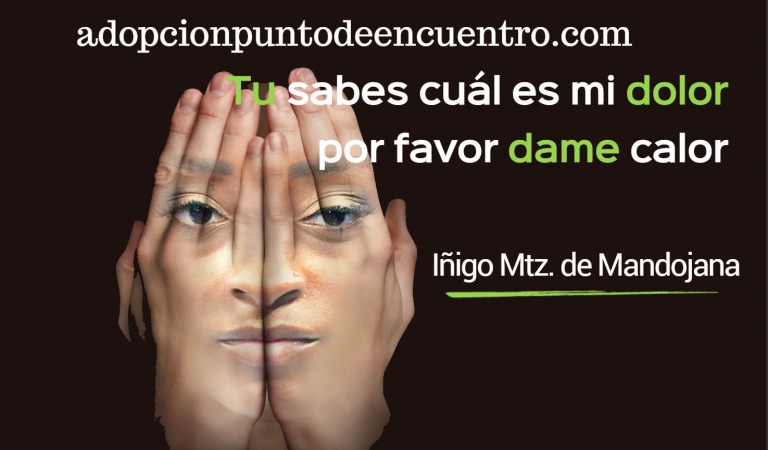 Tu sabes cuál es mi dolor por favor dame calor. Iñigo Martínez de Mandojana