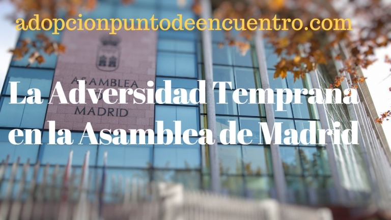 Una madre da visibilidad a la Adversidad Temprana en la Asamblea de Madrid.
