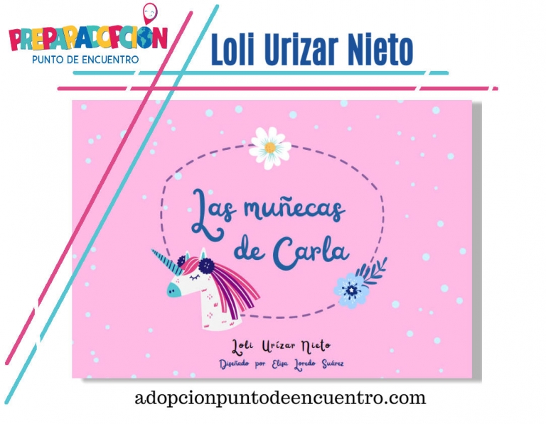 PREPARADOPCIÓN. Las muñecas de Carla. Por Loli Urizar Nieto.
