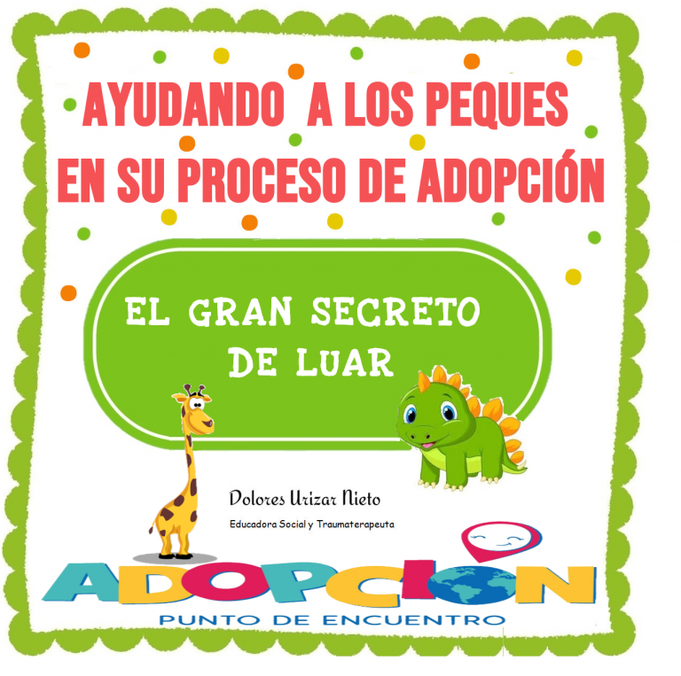 El gran secreto de Luar. Ayudando a los peques en su proceso de adopción.