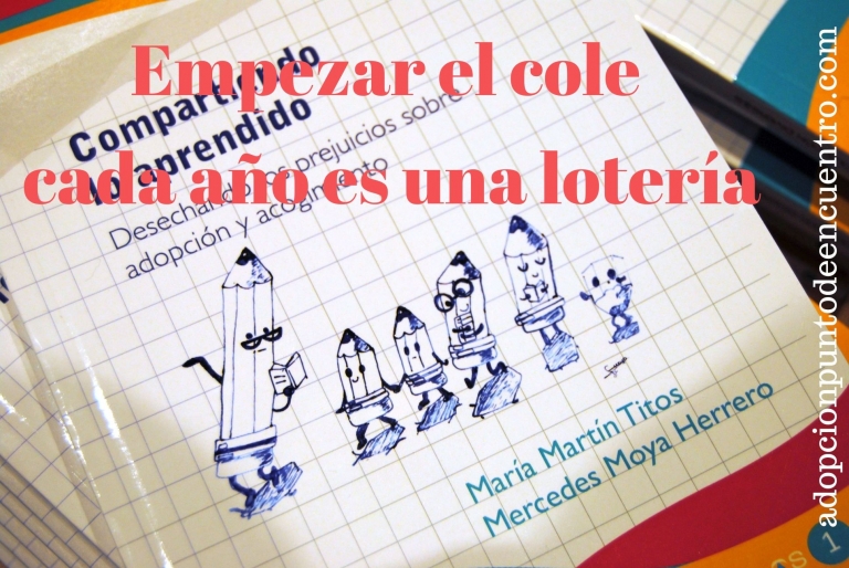 Empezar el cole cada año es una lotería. Por María Martín Titos y Mercedes Moya.