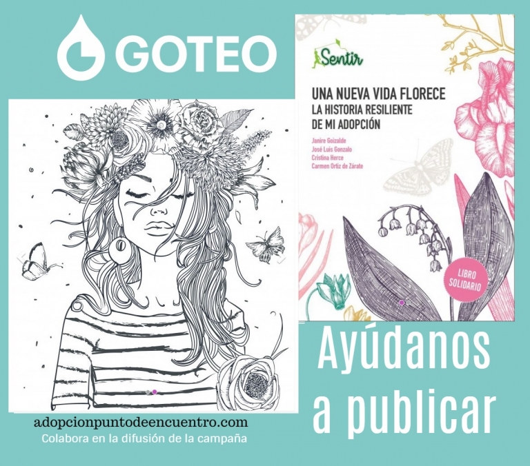 «Una nueva vida florece. La historia resiliente de mi adopción.» Un libro que florecerá con la ayuda de todos.