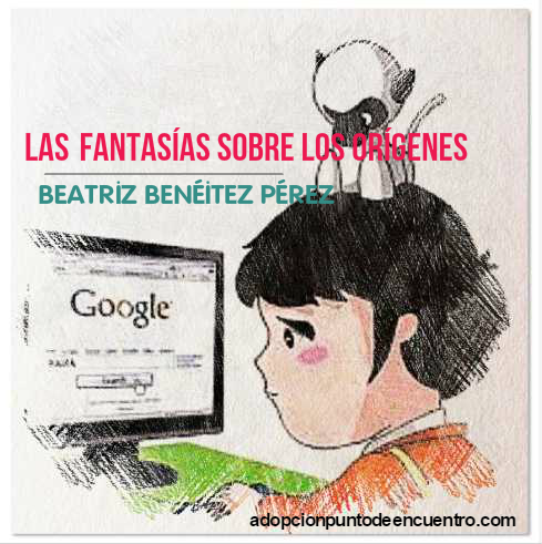 Las fantasías en los orígenes. Por Beatriz Benéitez Pérez