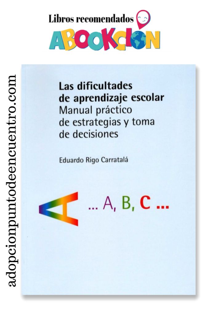 ABOOKCION. Las dificultades de aprendizaje escolar. Eduardo Rigo Carratalá