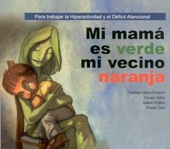 Mi mamá es verde, mi vecino naranja