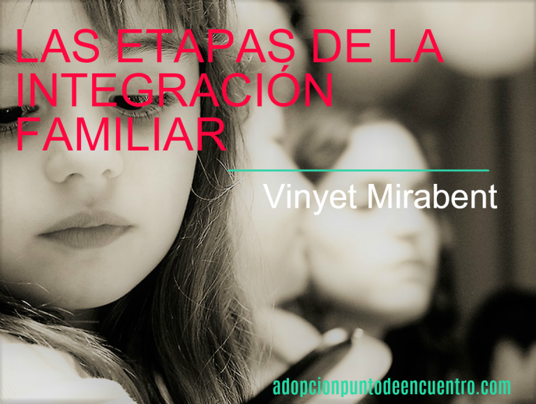 Las etapas de la integración familiar. Vinyet Mirabent