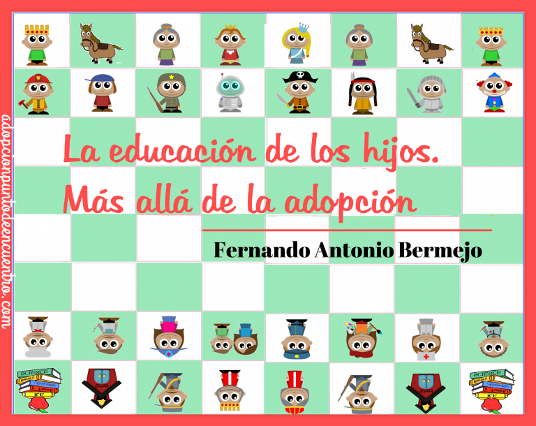 La educación de los hijos más allá de la adopción. Fernando Antonio Bermejo. (Infografía)