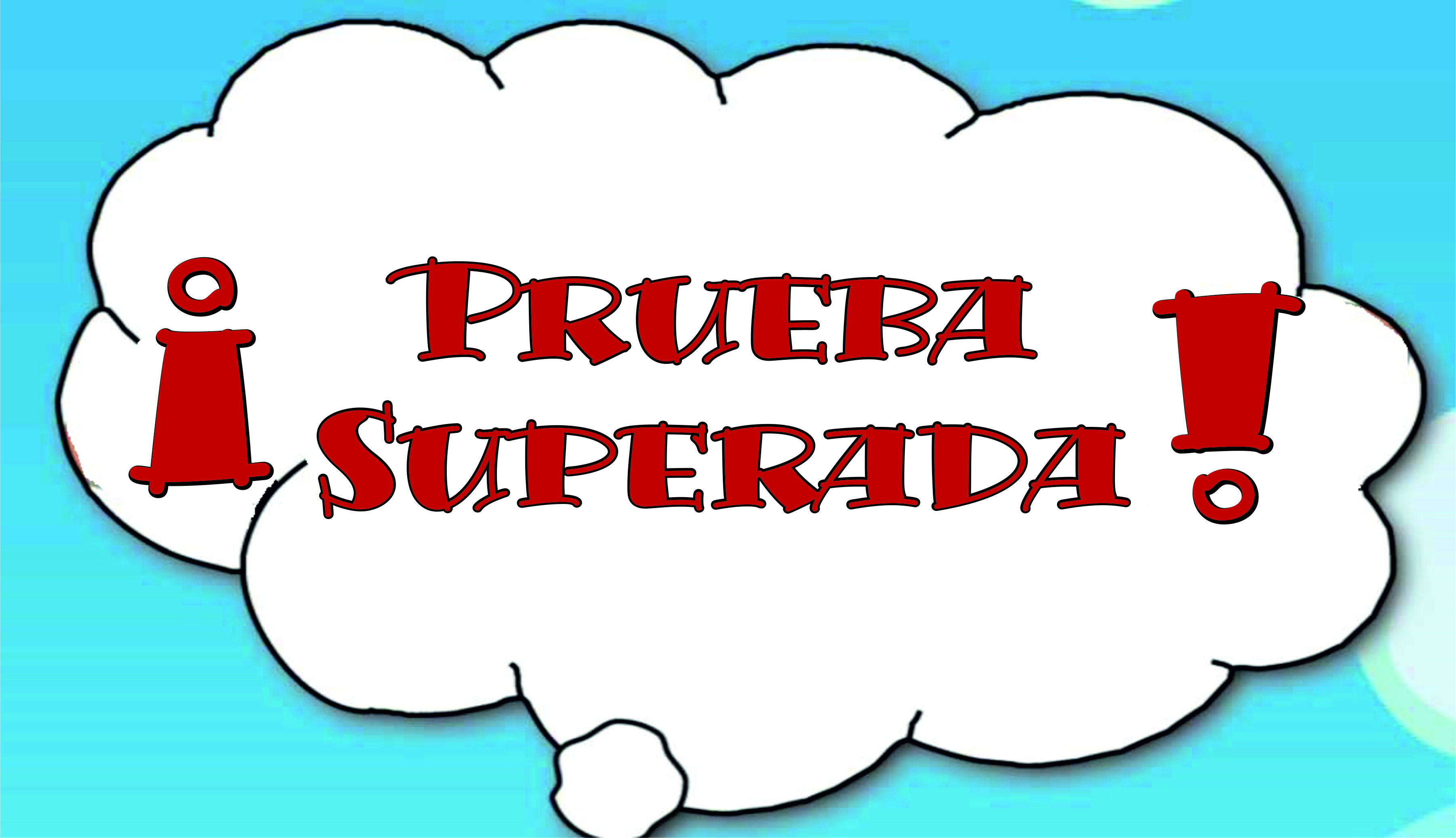 ¡Prueba superada!