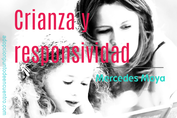 Crianza y responsividad. Mercedes Moya.