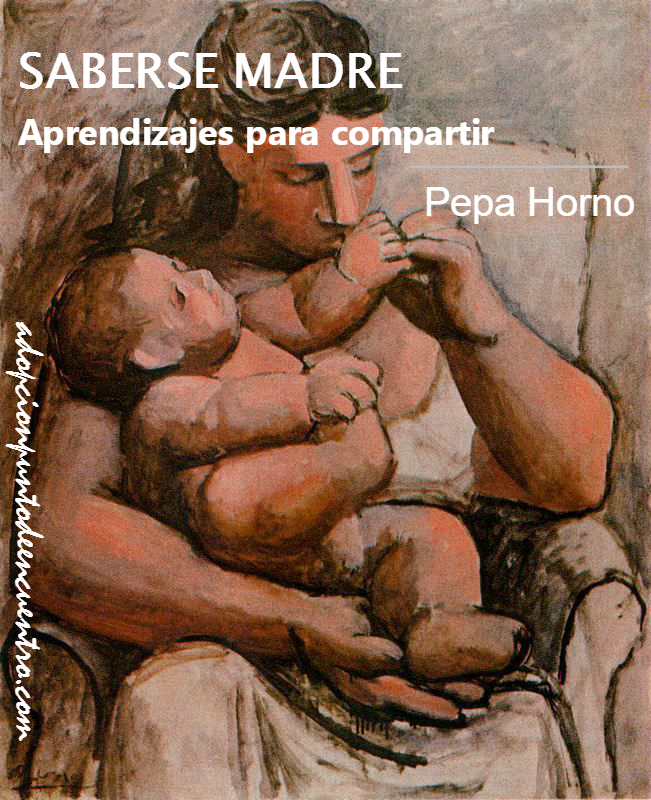Saberse madre. Aprendizajes para compartir. Pepa Horno